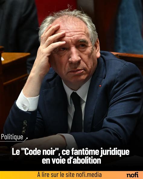 Un vote absurde : l’Assemblée française abroge un Code Noir définitivement ancien